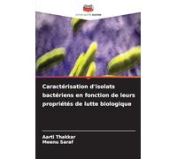 Caractérisation d'isolats bactériens en fonction de leurs propriétés de lutte biologique