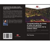 Caractérisation Du Biote Et Plan De Gestion Environnementale De La Rivière Chico