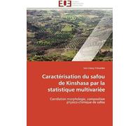 Caractérisation Du Safou De Kinshasa Par La Statistique Multivariée