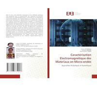 Caractérisation Electromagnétique des Matériaux en Micro-ondes: Approches Analytiques et Numériques