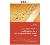 Caractérisation Et Modélisation De La Dynamique De L'eau Et Des Sels