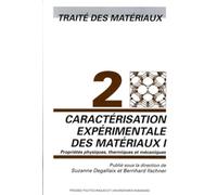 Caractérisation expérimentale des matériaux I: Propriétés physiques, thermiques et mécaniques - Traité des matériaux - Volume 2