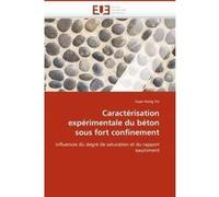 Caractérisation expérimentale du béton sous fort confinement VU-X (Auteur)