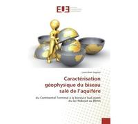 Caractérisation géophysique du biseau salé de l'aquifère - Louis-Marc Sognon - Universitaires Europeennes - broché - Etude