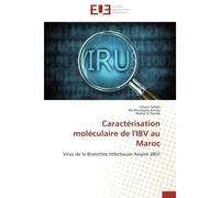 Caractérisation moléculaire de l'ibv au maroc - Collectif - Universitaires Europeennes - broché - Etude