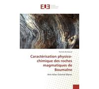 Caractérisation physico-chimique des roches magmatiques de Boumalne - Rachida Bendaoud - Universitaires Europeennes - broché - Essai
