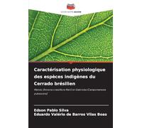 Caractérisation physiologique des espèces indigènes du Cerrado brésilien