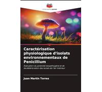 Caractérisation physiologique d'isolats environnementaux de Penicillium