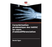 Caractérisation protéomique des hADSC en cours d'ostéodifférenciation