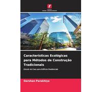 Características Ecológicas para Métodos de Construção Tradicionais