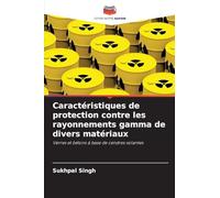 Caractéristiques de protection contre les rayonnements gamma de divers matériaux
