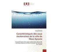 Caracteristiques des eaux souterraines de la ville de Sbaa Ayoune Caracterisation des eaux souterraines de la ville de Sebaa Ayoune et determination de facteurs - Fouzia Filali - Universitaires Europe