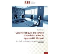 Caractéristiques du conseil d'administration et agressivité d'impôt - Collectif - Universitaires Europeennes - broché - Essai
