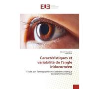 Caractéristiques et variabilité de l'angle iridocornéen - Meriem Ouederni - Universitaires Europeennes - broché - Livre