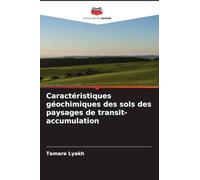 Caractéristiques géochimiques des sols des paysages de transit-accumulation