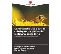 Caractéristiques physico-chimiques du pollen de Melipona scutellaris: Analyses microbiologiques et minérales