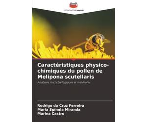 Caractéristiques physico-chimiques du pollen de Melipona scutellaris: Analyses microbiologiques et minérales
