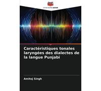 Caractéristiques tonales laryngées des dialectes de la langue Punjabi