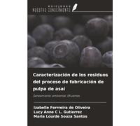 Caracterización de los residuos del proceso de fabricación de pulpa de asaí: Saneamiento ambiental, Efluentes