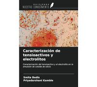 Caracterización de tensioactivos y electrolitos: Caracterización del tensioactivo y el electrolito en la emulsión de coloide de silicio