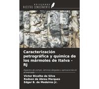 Caracterización petrográfica y química de los mármoles de Italva - RJ: Aspectos de campo, láminas delgadas y aplicaciones en el mercado