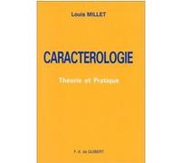 Caractérologie - Théorie Et Pratique