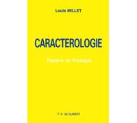 Caractérologie - Théorie Et Pratique