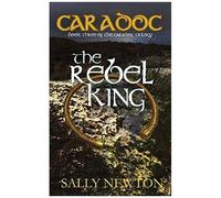 Caradoc - The Rebel King