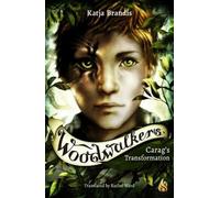 Carag's Transformation: The Woodwalkers #1 by Katja Brandis [Hardback] NEUF