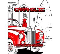CARAHOLIC: CARAHOLIC: A person who is addicted to driving or collecting cars. ''Tell me about it"!