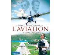 CARAIBES EPOPEE DES PIONNIERS D'AVIATION - DVD [HD DVD]