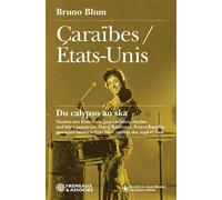 Caraïbes / états-unis, du calypso au ska - Bruno Blum - Frémeaux & Associés - broché - Essai
