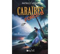 Caraïbes Force 15 - Patrice Verry - Voy'el - broché - Roman