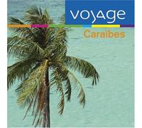 Caraibes: Voyage/Various