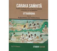 Caraka Samhita Uttarardha Part-II : Kalpasthana and Siddhisthana