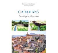 Caramany: Mon village au fil de l’eau