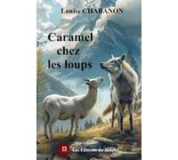 Caramel chez les loups