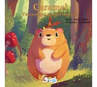 Caramel, l'ourson qui grandit trop vite