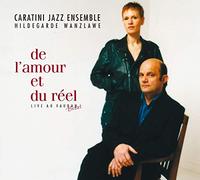 Caratini Jazz Ensemble - De l'amour Et du Reel [Import]