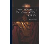 Caratteristiche Del Greco E Del Latino...