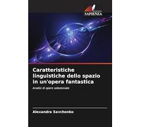 Caratteristiche linguistiche dello spazio in un'opera fantastica
