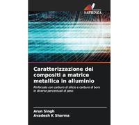 Caratterizzazione dei compositi a matrice metallica in alluminio