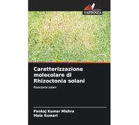 Caratterizzazione molecolare di Rhizoctonia solani