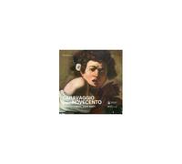 Caravaggio E Il Novecento. Roberto Longhi, Anna Banti