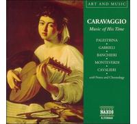 Caravaggio: Music of His Time / Various by Palestrina/Gabrieli/Banchieri/Montev