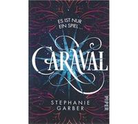 Caraval | Stephanie Garber Stephanie Garber (Auteur)