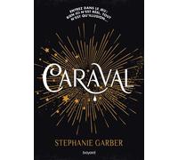 Caraval, Tome 01 - Stephanie Garber - Bayard Jeunesse - Poche - Roman adolescent