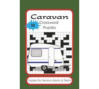 Caravan 50 Crossword Puzzles: Crossword Puzzles about Caravans, outdoors, wildlife | 6x9 inches 100+ pages | 50 puzzles with answers | Caravan Gift Idea