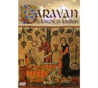 CARAVAN - A Knight In London