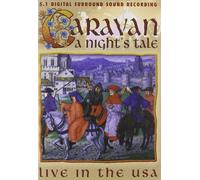 CARAVAN - A Night's Tale - Live In The USA